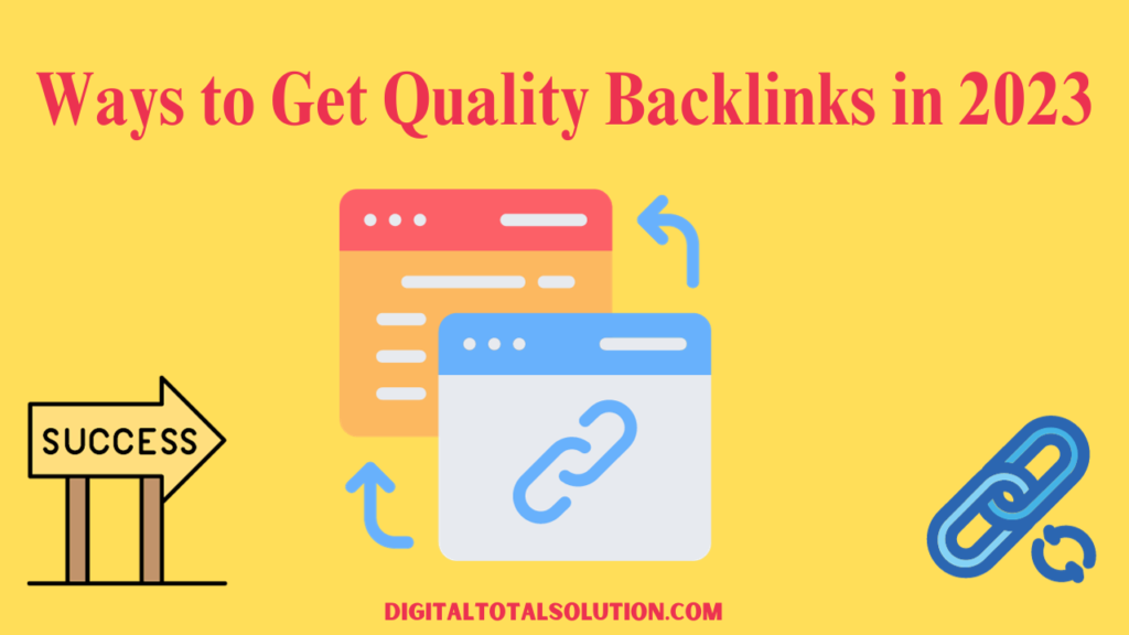 Ways to Get Quality Backlinks in 2023
