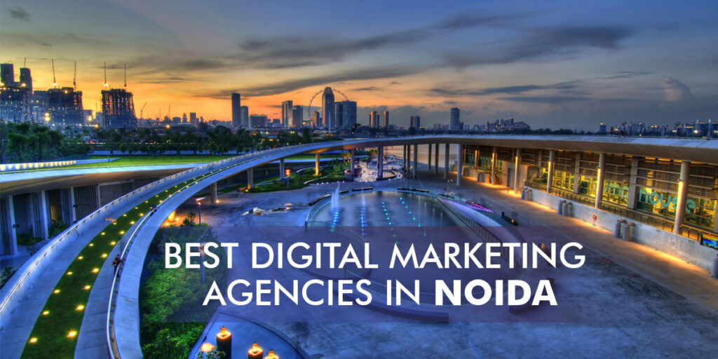 Best Digital Marketing Companies in Noida