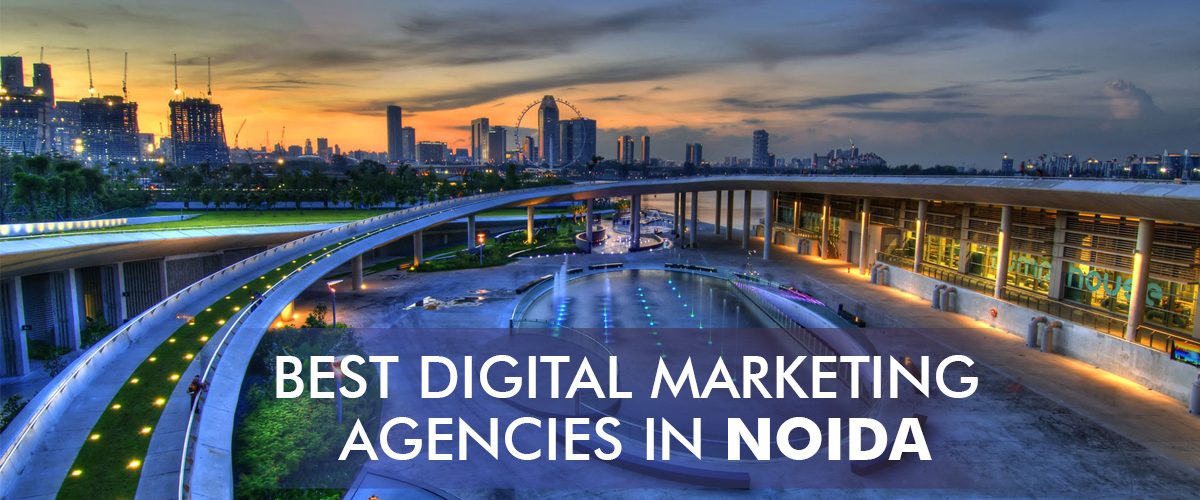 Best Digital Marketing Companies in Noida