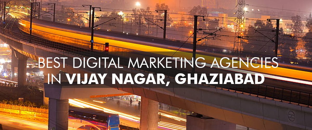 best digital marketing agencies in Raj Nagar Extension